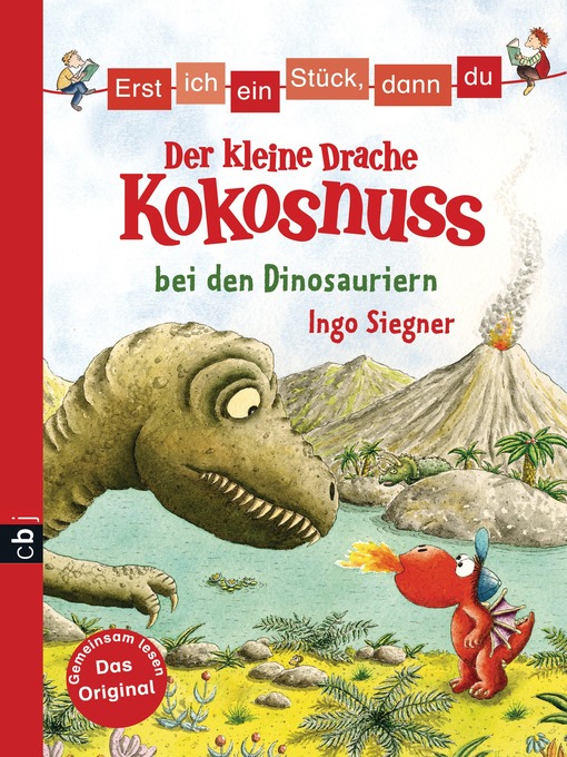 Title details for Erst ich ein Stück, dann du--Der kleine Drache Kokosnuss bei den Dinosauriern by Ingo Siegner - Available
